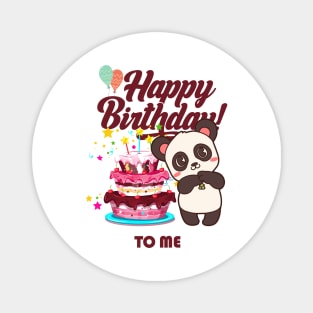 Happy birthday to me Magnet